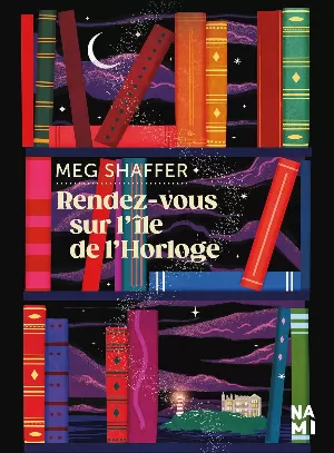 Meg Shaffer – Rendez-vous sur l'île de l'horloge